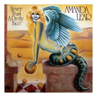 Amanda Lear - Never Trust A Pretty Face