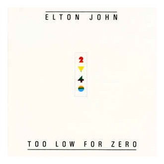 Elton John - Too Low For Zero