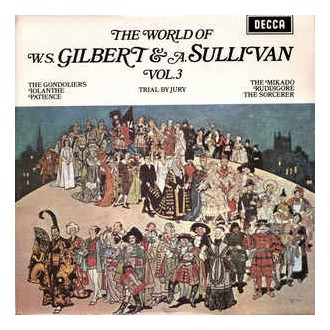Gilbert & A. Sullivan - The World Of W. S. Gilbert & A. Sullivan