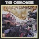The Osmonds- Grazy Horses