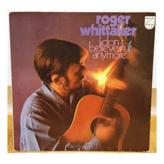 Roger Whittaker - I Don‘t Believe In Anymore