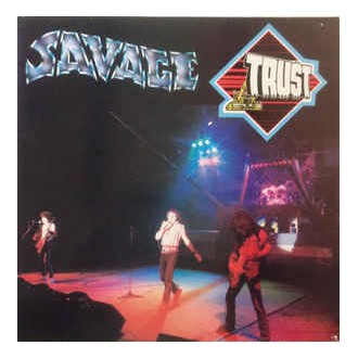 Trust ‎– Savage