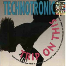 Technotronic - Trip On This