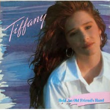 Tiffany - Hold An Old Friend’s Hand