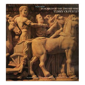 Terry Oldfield - Music From In Search Of The Trojan War