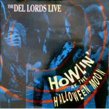 The Del Lords- Howlin' At The Halloween Moon