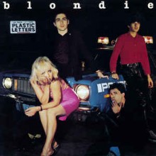 Blondie- Plastic Letters