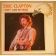 Eric Clapton - I Don't Care No More