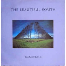 The Beautiful South ‎– You Keep It All In