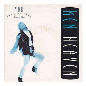 Ken Heaven ‎– You Make Me Feel (Mighty Real)