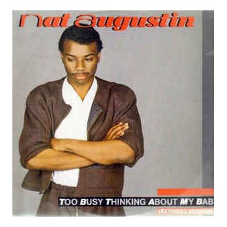 Nat Augustin ‎– Too Busy Thinking About My Baby