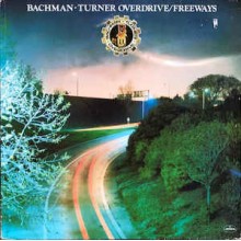 Bachman-Turner Overdrive ‎– Freeways