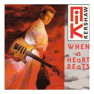 Nik Kershaw ‎– When A Heart Beats