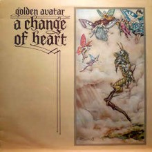 Golden Avatar ‎– A Change Of Heart
