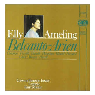 Elly Ameling, Kurt Masur, Gewandhausorchester Leipzig ‎– Belcanto-Arien