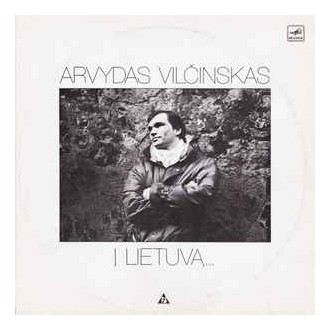 Arvydas Vilčinskas ‎– Į Lietuvą
