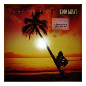 Eddy Grant ‎– Going For Broke