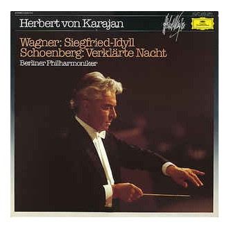 Herbert von Karajan, Berliner Philharmoniker ‎– Wagner: Siegfried-Idyll, Schoenberg: Verklärte Nacht