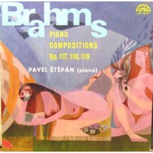 Brahms, Pavel Štěpán ‎– Piano Compositions, Op. 117, 118, 119
