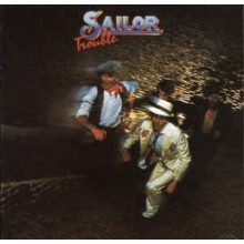 Sailor ‎– Trouble