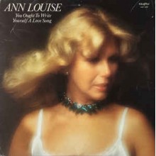 Ann-Louise ‎– You Ought To Write Yourself A Love Song