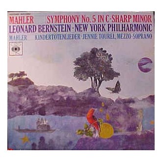Mahler, Bernstein, The New York Philharmonic Orchestra ‎– Symphony No. 5 In C-Sharp Minor / Kindertotenlieder