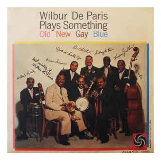 Wilbur De Paris ‎– Wilbur De Paris Plays Something Old, New, Gay, Blue