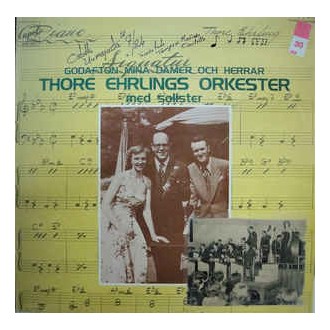 Thore Ehrlings Orkester ‎– Godafton Mina Damer Och Herrar Thore Ehrlings Orkester Med Solister