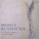Bronius Kutavičius ‎– Iš Jotvingių Akmens / Pasaulio Medis