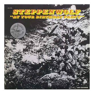 Steppenwolf ‎– At Your Birthday Party