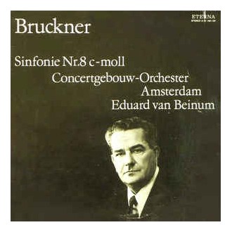 Bruckner - Concertgebouw-Orchester Amsterdam*, Eduard van Beinum ‎– Sinfonie Nr. 8 C-moll