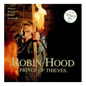 Michael Kamen ‎– Robin Hood: Prince Of Thieves (Original Motion Picture Soundtrack)