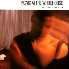 Picnic At The Whitehouse ‎– The Doors Are Open