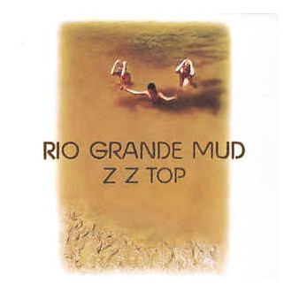 ZZ Top ‎– Rio Grande Mud
