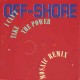Off-Shore ‎– I Can't Take The Power (Remixes)