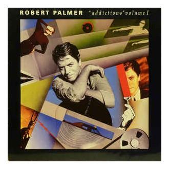 Robert Palmer ‎– Addictions Volume I