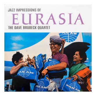 The Dave Brubeck Quartet ‎– Jazz Impressions Of Eurasia