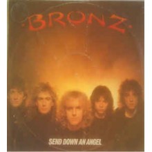 Bronz ‎– Send Down An Angel