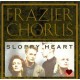 Frazier Chorus ‎– Sloppy Heart