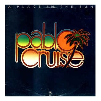 Pablo Cruise ‎– A Place In The Sun