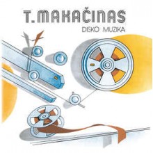 T. Makačinas ‎– Disko Muzika