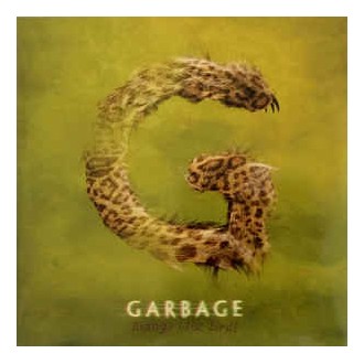 Garbage ‎– Strange Little Birds