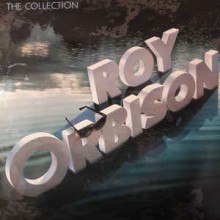 Roy Orbison ‎– The Roy Orbison Collection