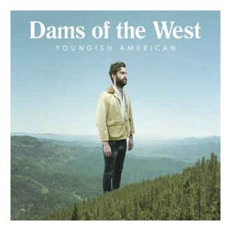 Dams Of The West ‎– Youngish American