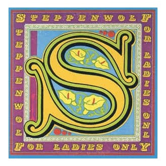 Steppenwolf ‎– For Ladies Only