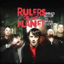 Rulers Of The Planet ‎– Disco Boogie For Death Rockers