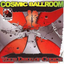 Cosmic Ballroom ‎– Your Drug Of Choice