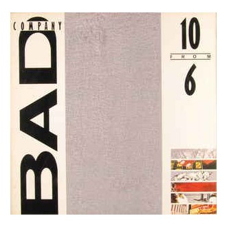 Bad Company ‎– 10 From 6
