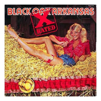 Black Oak Arkansas ‎– X-Rated