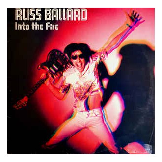Russ Ballard & Barnet Dogs ‎– Into The Fire